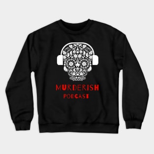 MURDERISH Skull Headphones Crewneck Sweatshirt